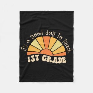 Retro Its Good Day To Teach 1st Grade Teacher Ck T Fleece Blanket