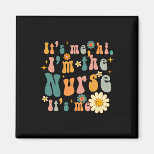 Retro Its Me Hi I'm The Nurse RN ER NICU Nursing Magnet