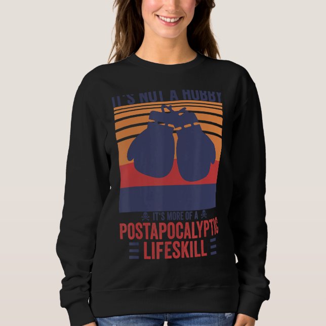 Retro It's Not A Hobby Funny Combat Sports Boxing  Sweatshirt (Front)