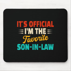 Retro Its Official I&#; m The Favourite Son-in-law Mouse Pad