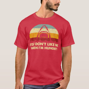 Retro Jaws You Dont Like Me When Im Hungry T-Shirt