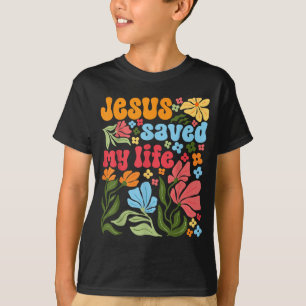 Retro Jesus Christ Saved My Life Boho Floral Chris T-Shirt