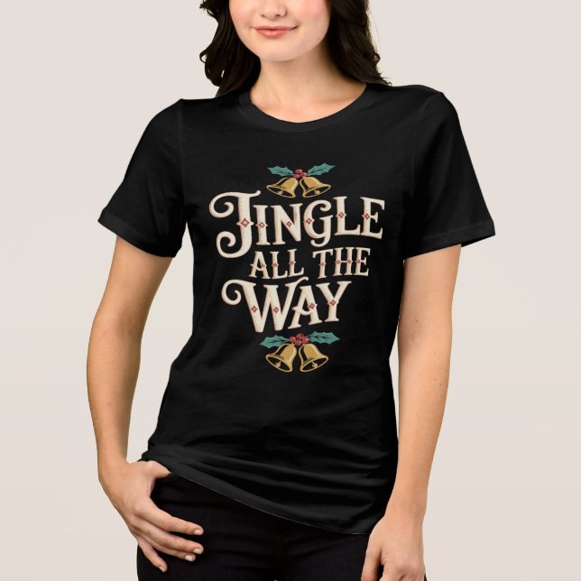Retro Jingle All The Way Festive Bells and Holly Tri-Blend Shirt (Front)