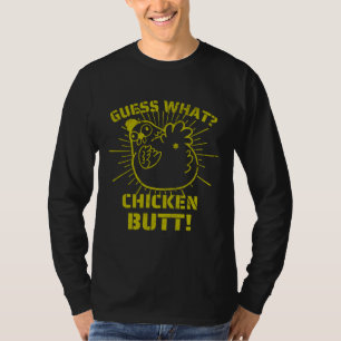 Retro Jokes es Guess What Chicken Butt！W T-Shirt