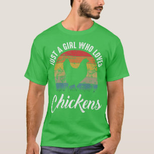 Retro Just A Girl Who Loves Chickens Farmer Funny T-Shirt