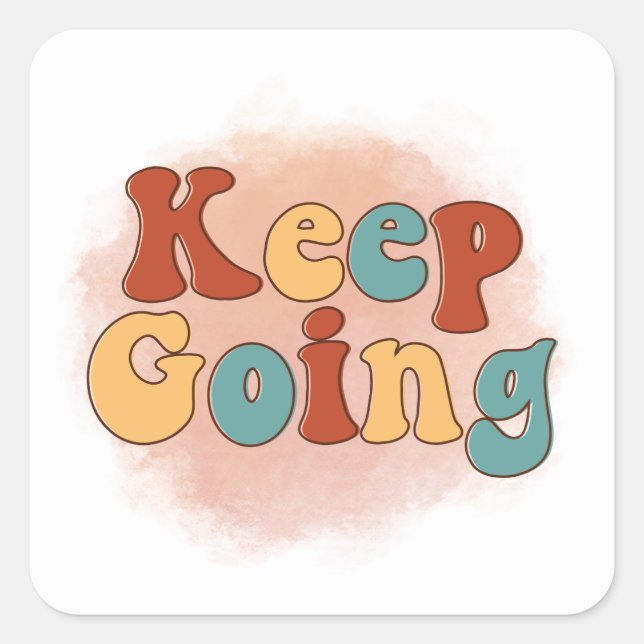 Retro Keep Going Inspirational Motivational Quote  Square Sticker (Front)