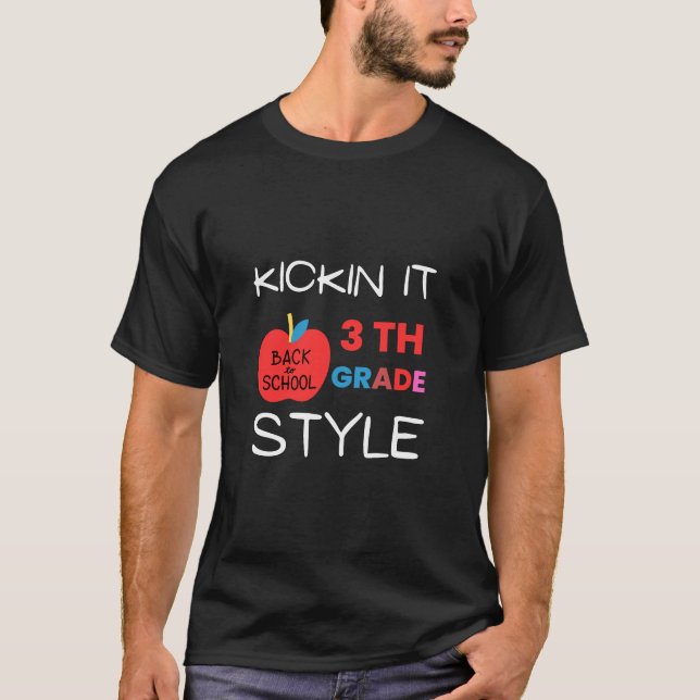 Retro Kickin It 3th Grade Style Teacher Back To Sc T-Shirt (Front)