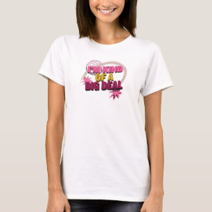 Retro KIND OF BIG DEAL Artwork Creation T-Shirt