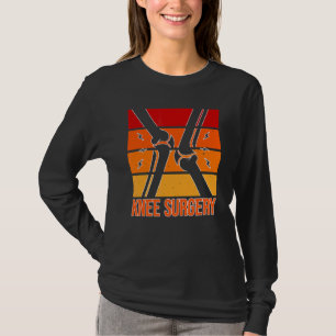 Retro Knee Surgery Post Knee Replacement Recovery  T-Shirt