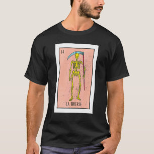 Retro La Muerte Lottery Card The Death Card Mexica T-Shirt