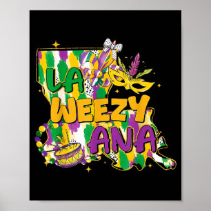 Retro La Weezy Ana Happy Mardi Gras Louisiana New Poster