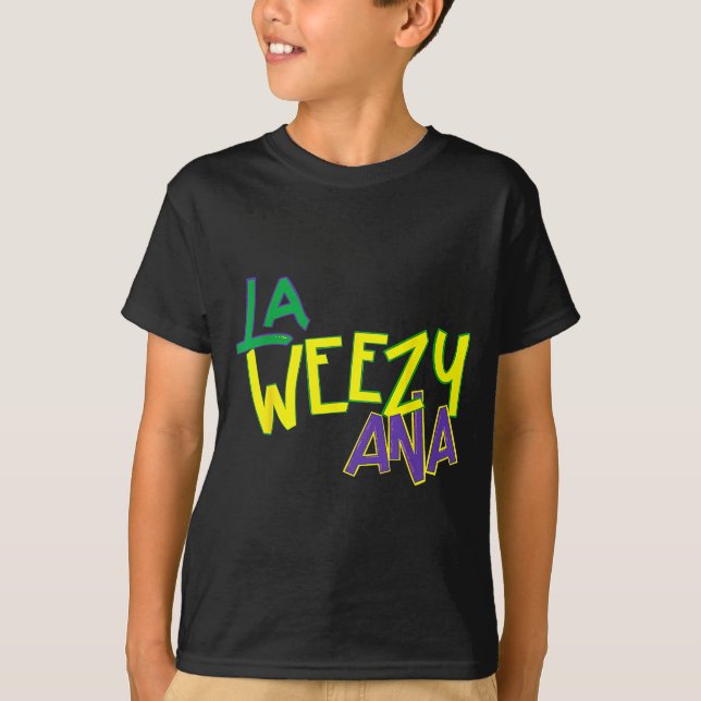 Retro La Weezy Ana Happy Mardi Gras Louisiana New  T-Shirt (Front)