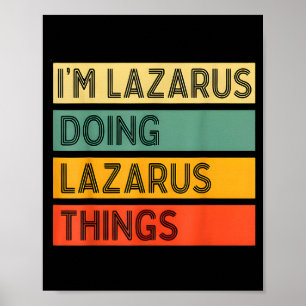 Retro Lazarus Quote Fun Identity Expression Graphi Poster