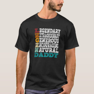 Retro Legendaddy Motif For Fathers And Your Legend T-Shirt