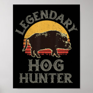 Retro Legendary Hog Hunter Vintage Pig Hog Boar Hu Poster