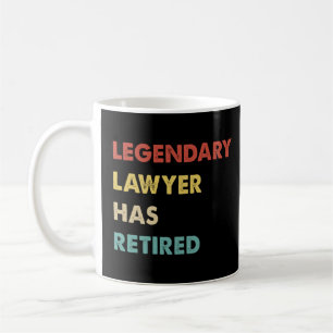 Retro Legendary Lawyer Has Retired Coffee Mug