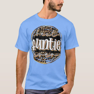 Retro Leopard Best Auntie Ever BAE Sisters Aunts G T-Shirt