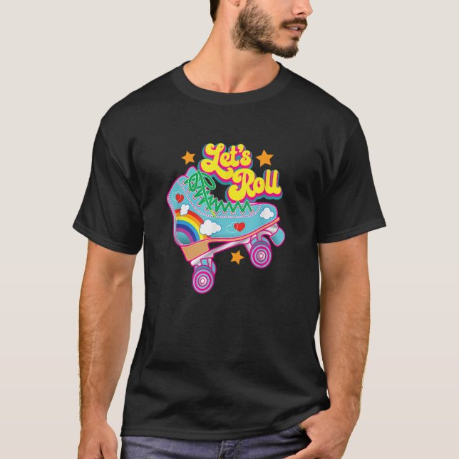 Retro Let s Roll Rollerskating Cute Roller Skater  T-Shirt (Front)