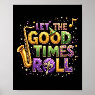 Retro Let The Good Times Roll Mardi Gras Party Lov Poster