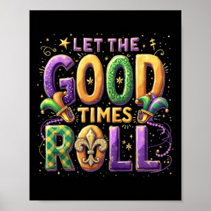 Retro Let The Good Times Roll Mardi Gras Party Lov Poster