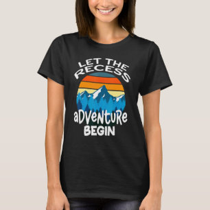 Retro Let The Recess Adventure Begin  Teacher Moni T-Shirt
