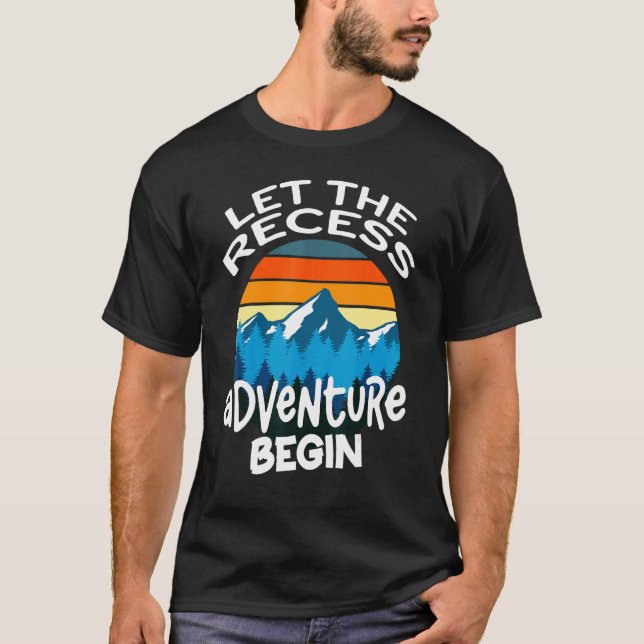 Retro Let The Recess Adventure Begin  Teacher Moni T-Shirt (Front)