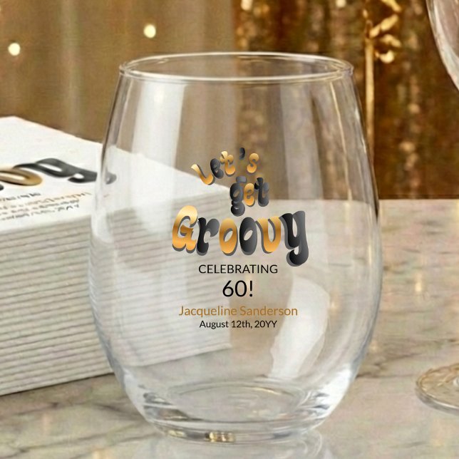 Retro Let's Get Groovy Name 60th Birthday Stemless Wine Glass (Creator Uploaded)