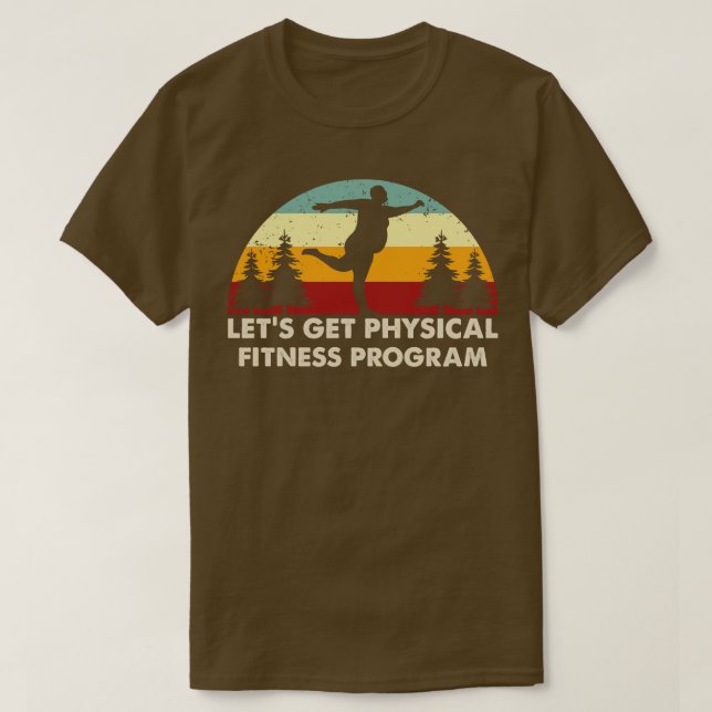 Retro Lets Get Physical Fitness Program T-Shirt (Design Front)