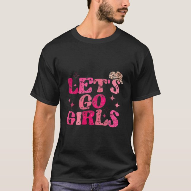 Retro Let'S Go Girls Country Western Cowgirl T-Shirt (Front)