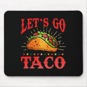 Retro Let's Go Taco Shirt Funny Let's Go Taco For Mouse Pad