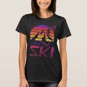 Retro Lets Ski Vintage 80s 90s Snow Skiing T-Shirt