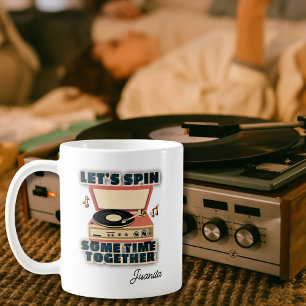 Retro Let's Spin Some Time Together Record Player Coffee Mug