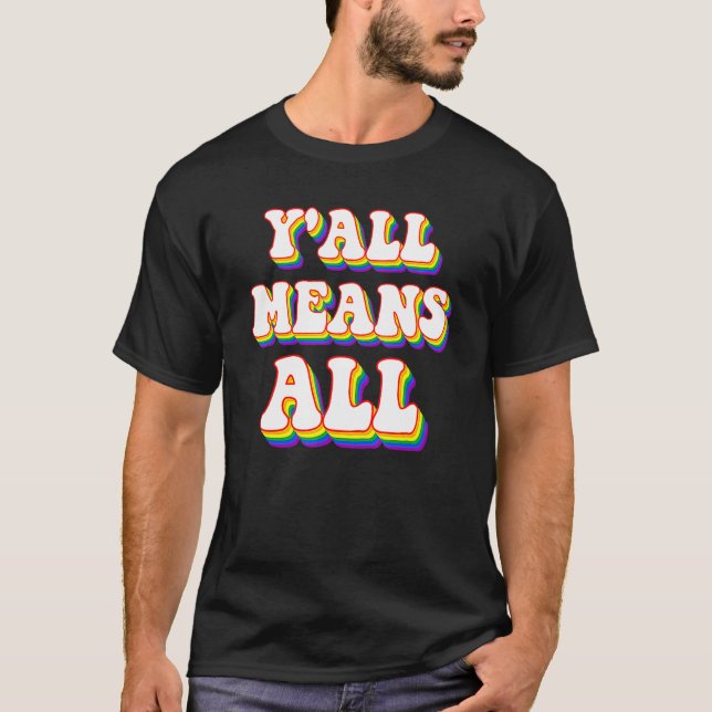 Retro Lgbt Y'all Rainbow Lesbian Gay Ally Pride Me T-Shirt (Front)