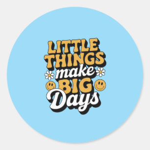Retro Little Things, Big Days Sticker