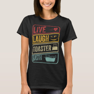 Retro Live Laugh Toaster Bath Skeleton Funny Hallo T-Shirt