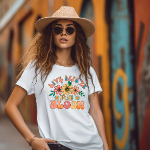 Retro Live Life in Full Bloom T-Shirt