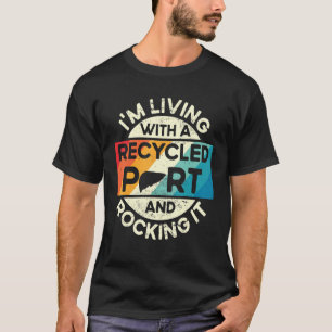 Retro Liver Transplant Survivor Im Living With Rec T-Shirt