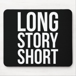 Retro Long Story Short Funny Slang Saying Quote Gi Mouse Pad