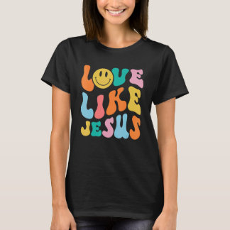 Retro Love Like Jesus Smile Face Aesthetic Trendy T-Shirt