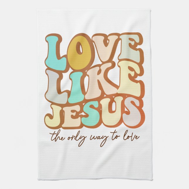 Retro Love Like Jesus  Tea Towel (Vertical)