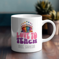 Retro 'Love to Teach' Crayon Design Teacher Name