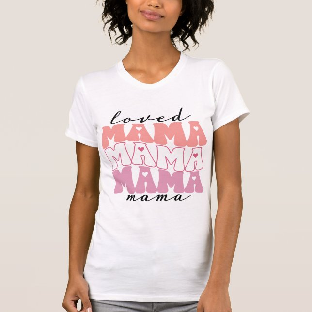 Retro Loved Mama With Hearts T-Shirt (Front)