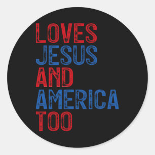 Retro Loves Jesus And America Too God Christian 4t Classic Round Sticker