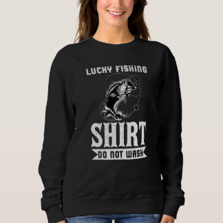 Retro Lucky Fishing Do Not Wash Vintage Fishing Sweatshirt