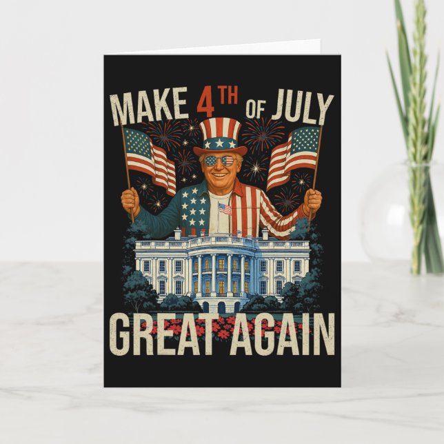 Retro Make 4th Of Jully Great Again President Trum Card (Front)