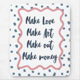 Retro "Make Love, Art, Out, Money" Esthetic Mouse Pad