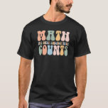 Retro Math The Only Subject That Counts Mathematic T-Shirt<br><div class="desc">Retro Math The Only Subject That Counts Mathematics.</div>