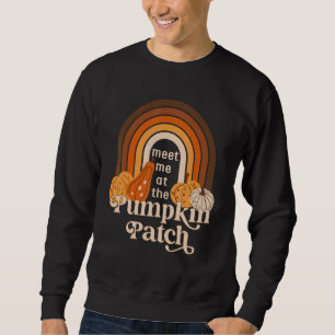 Retro Meet Me At The Pumpkin Patch Cute Pumpkin Th Sweatshirt