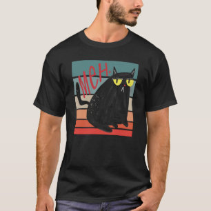 Retro Meh Grumpy Black Cat Sarcastic Kitten Cat Mo T-Shirt
