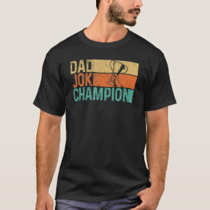 Retro Mens Dad Joke Champion  Father's Day T-Shirt
